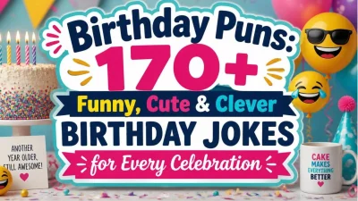 Birthday puns with funny, cute, and clever birthday jokes for every celebration